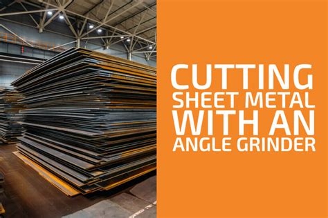 How To Cut Sheet Metal With An Angle Grinder Handymans World