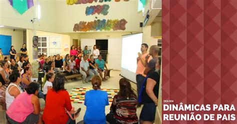 Dinamica Reuniao De Pais Educaçao Infantil
