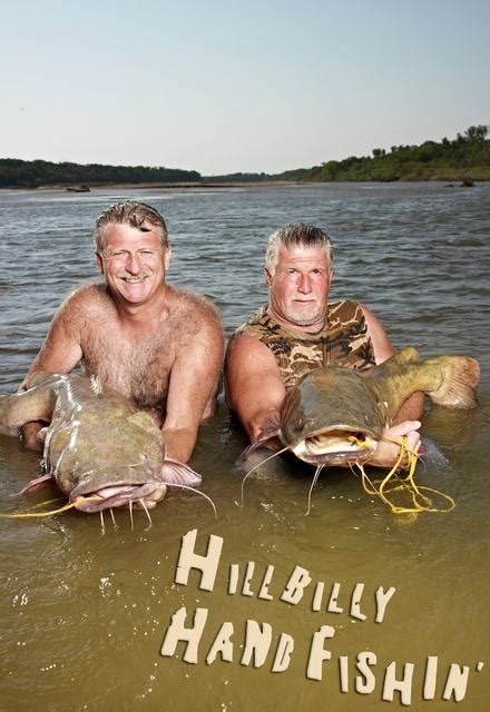 Hillbilly Handfishin On Animal Planet Tv Show Episodes Reviews And