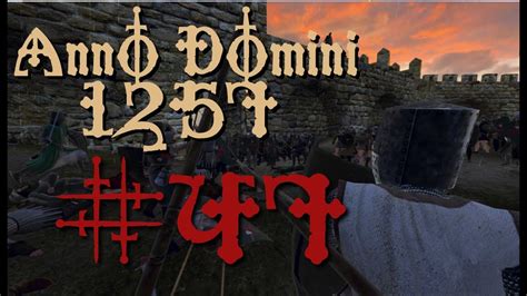 S1e47 Anno Domini 1257 Warband Mod Unprepared Youtube