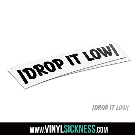 Drop It Low• Jdm Lowered Stickers Decals • Vs