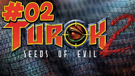 Turok Seeds Of Evil Remastered Walkthrough Part Youtube