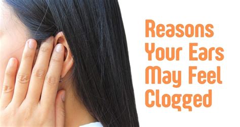 Reasons Your Ears May Feel Clogged Specialty Physician Associates