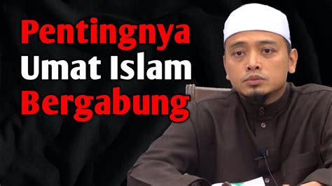 Umat Islam Bergabung Tu Penting Ustaz Wadi Annuar Youtube