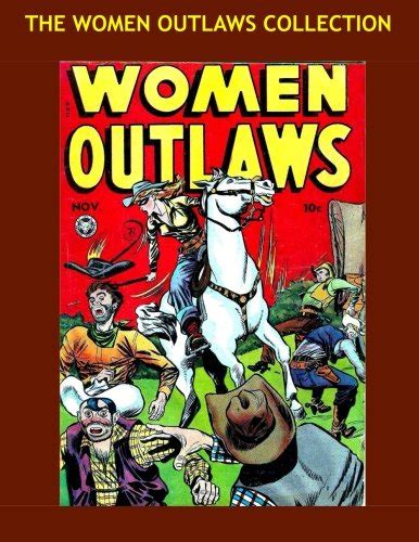 The Women Outlaws Collection Four Great Issues From The Golden Age
