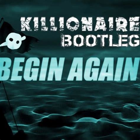 stream [free dl] knife party begin again killionaire bootleg by killionaire listen online