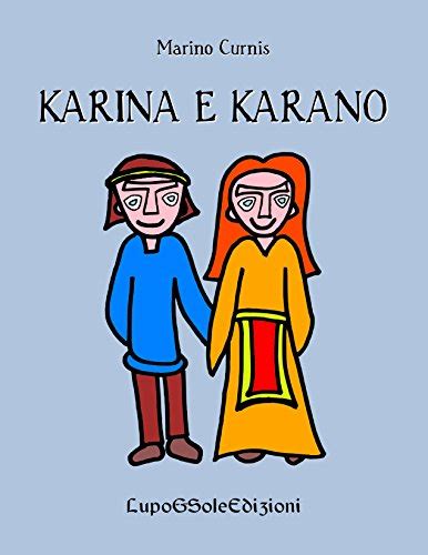 Karina E Karano Italian Edition Kindle Edition By Curnis Marino