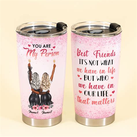 Best Friends Its Not What We Have In Life Friend Custom Tumbler Cup