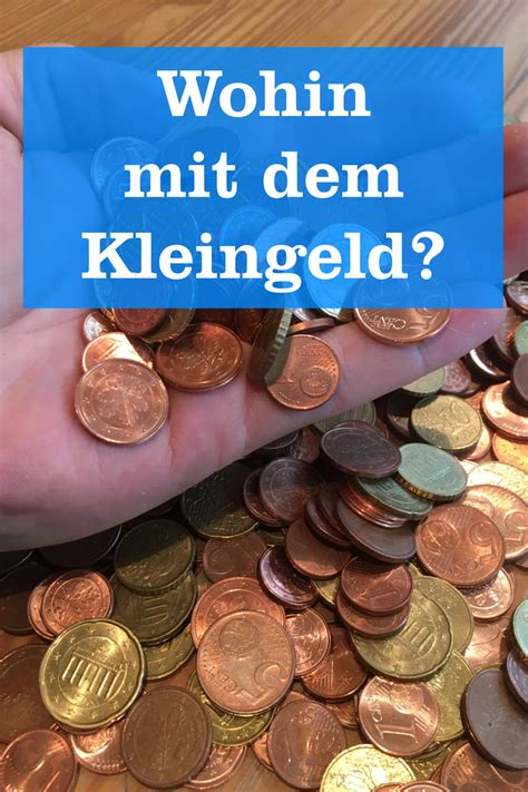 Bargeld kostet banken zeit und somit auch geld. Wohin mit dem Kleingeld? › Mein Geld Blog