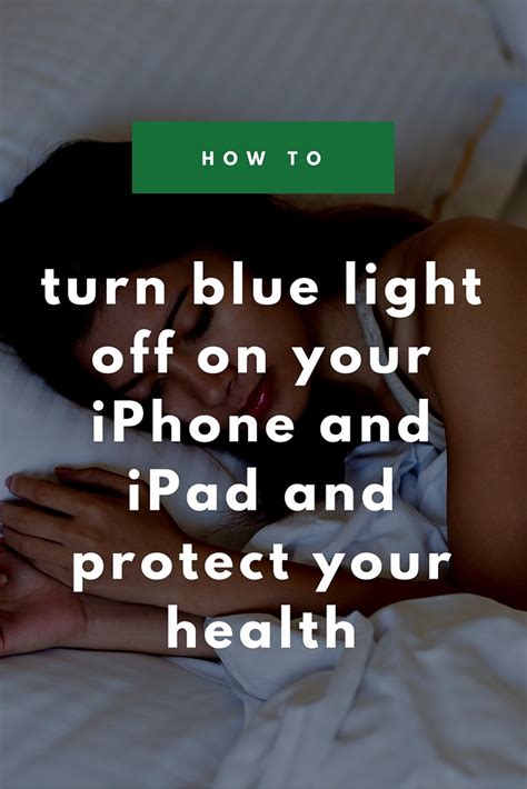 How To Turn Off Blue Light On Your Iphone Ipad At Night