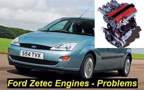 Ford Zetec Engine Problems What Do We Know