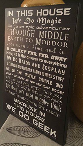 In This House We Do Geek 15×11 Black Wood Sign Handmade Finest