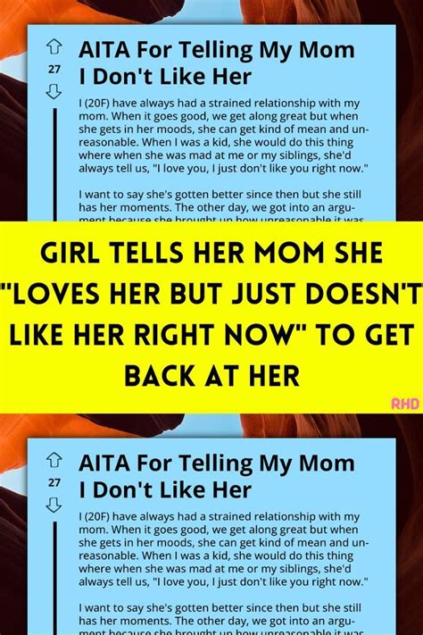Girl Tells Her Mom She Loves Her But Just Doesn T Like Her Right Now To