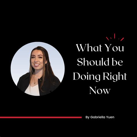 What You Should Be Doing Right Now — Csun Prssa