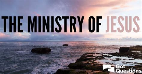 The Ministry Of Jesus — Article Index