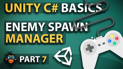 Unity C Basics Part 7 Enemy Spawn Manager Part 2 Youtube