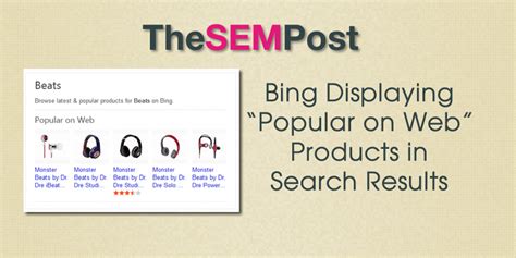 Bing Displaying Popular On Web Products In Search Results