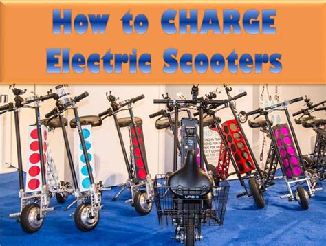 How To Charge An Electric Scooter The Safe And Proper Way
