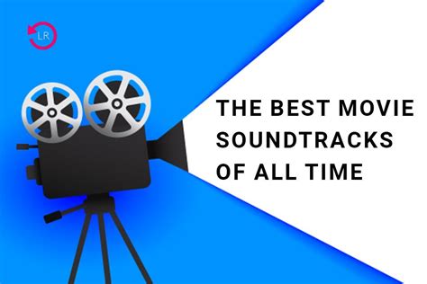 Top 10 Best Movie Soundtracks Of All Time Listenonrepeat