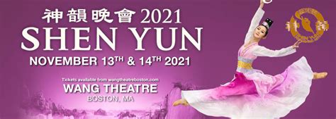 Shen Yun Performing Arts Tickets 14th November Wang Theatre In Boston