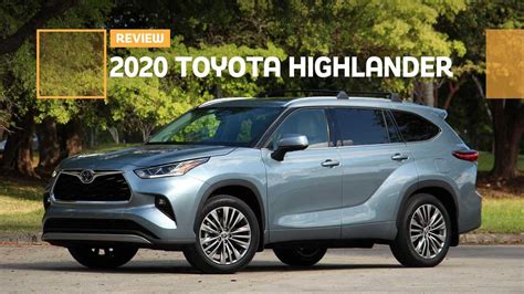 2020 Toyota Highlander Platinum Review Middle Of The Pack