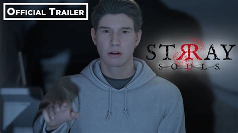 Stray Souls Official Launch Trailer Youtube