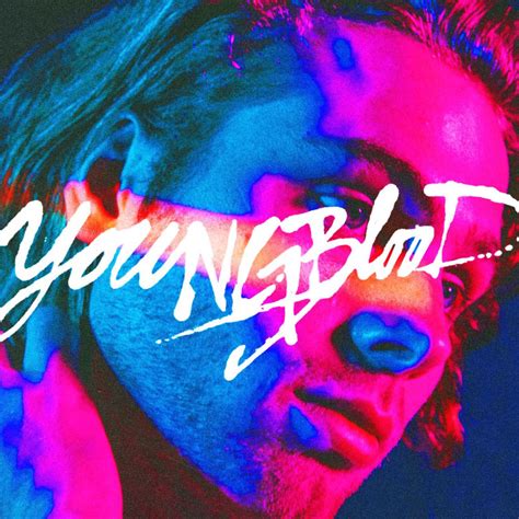 Comment must not exceed 1000 characters. Youngblood | 5 Seconds of Summer Wiki | Fandom