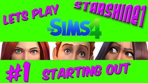 Lets Play Sims 4 Part 1 Starting Out Youtube