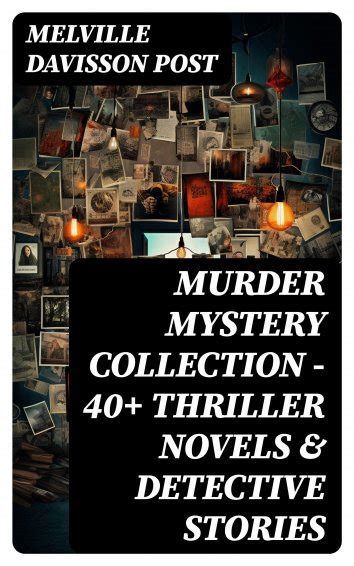Melville Davisson Post Murder Mystery Collection 40 Thriller