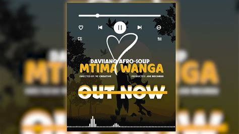 Daviiano Afro Soup Mtima Wanga Official Audio Youtube