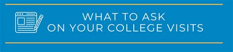 What To Ask On Your College Visits Galin Education