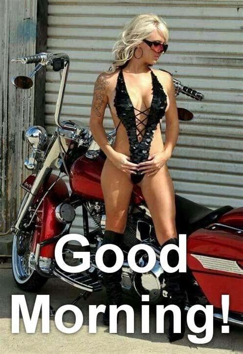 Good Morning Biker Babes 2 Born To Ride Motorcycle Magazine Motorcycle Tv Radio Events