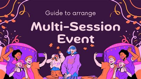 How To Plan And Manage Your Multi Session Event Management
