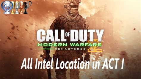 Call Of Duty Modern Warfare 2 Remastered All Intel Location In Act I