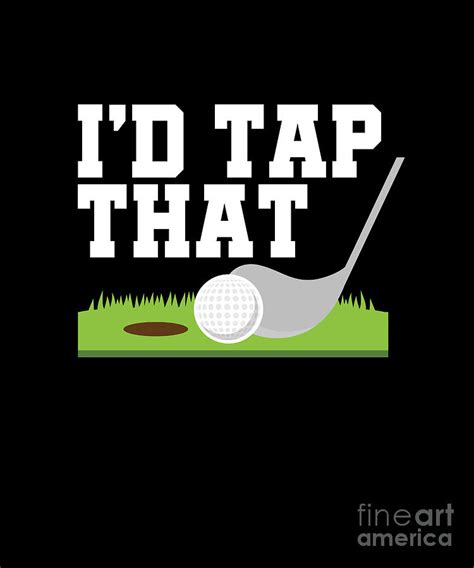 Funny Golfer Puns Id Tap That Adult Joke Golf Golfing Digital Art By