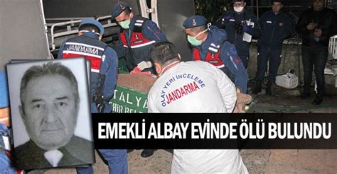 Emekli albay evinde ölü bulundu Asayiş Antalya Haberleri