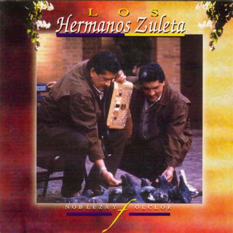 Los Hermanos Zuleta Nobleza Y Folclor 1997 Caratulas Vallenatas