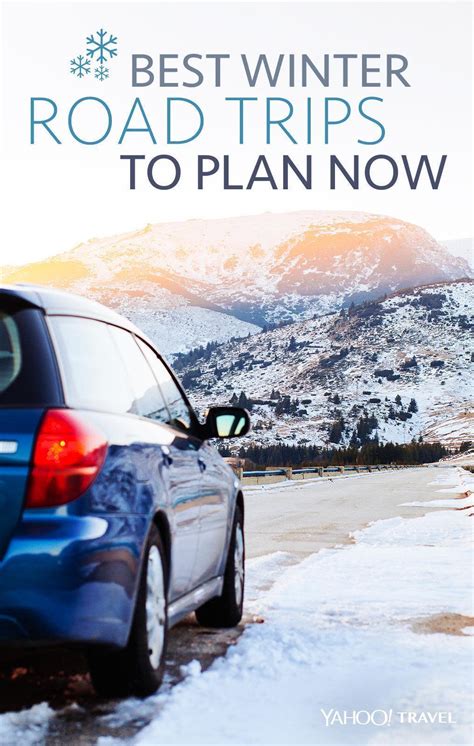 Best Winter Road Trips To Plan Now