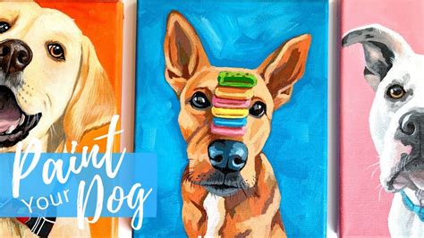 Painting Your Dog In Acrylics Easy Beginner Level Youtube