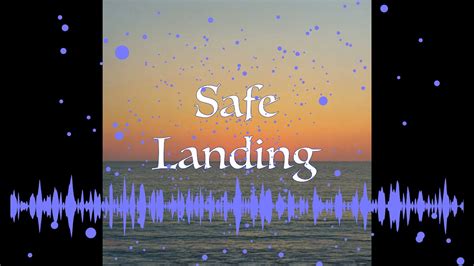 Safe Landing Original Youtube