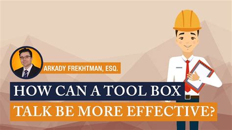 Construction Accident Attorneys Discuss Effective Toolbox Talks Be