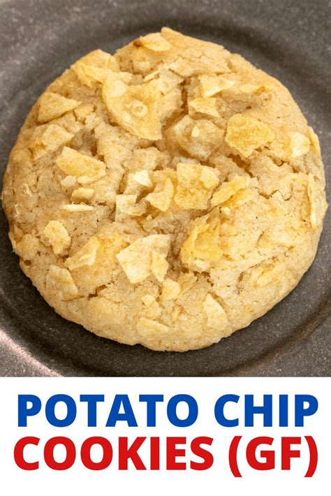 Gluten Free Potato Chip Cookies Recipe A Sweet And Salty Treat