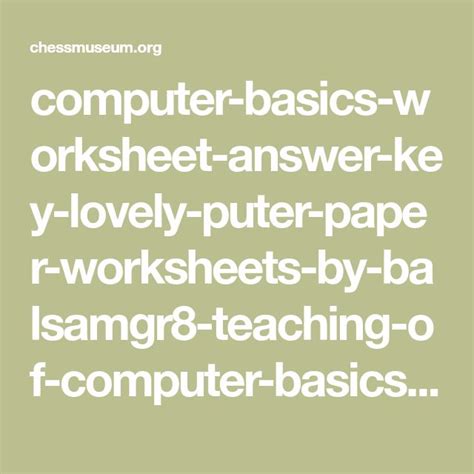Computer Basics Worksheet Answer Key Lovely Puter Paper Worksheets By