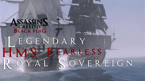 Assassin S Creed Black Flag How To Legendary Hms Fearless And Royal