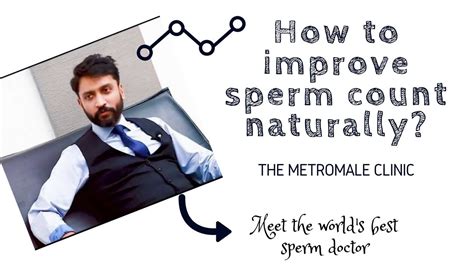 How To Improve Sperm Count Naturally Metromale Clinic And Fertility Center Youtube