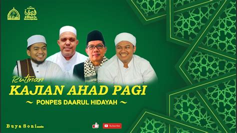 Live Kajian Rutin Ahad Pagi Ponpes Daarul Hidayah Youtube