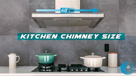 How To Choose The Right Kitchen Chimney Size Best Kitchen Chimney