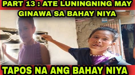 PART 13 ATE LUNINGNING MAY MUNTING HILING Rea Olarte YouTube