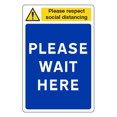 Respect Social Distancing Please Wait Here Sign