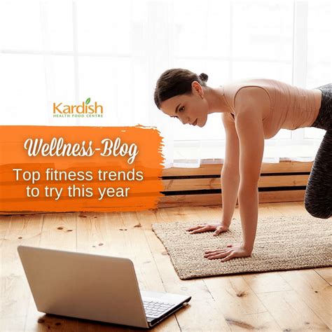 Kardish Team Top Fitness Trends To Try This Year Bored With The Same Old Workout If You’re In